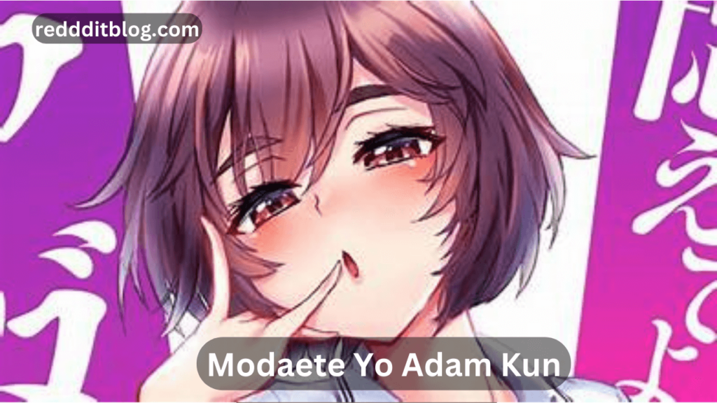 Modaete Yo Adam Kun