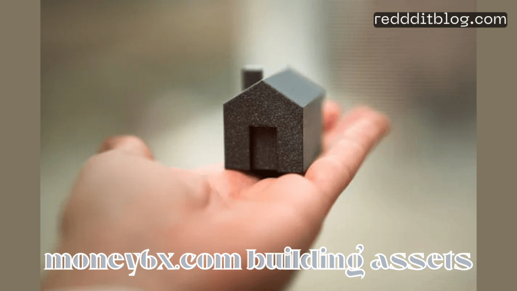 money6x.com building assets