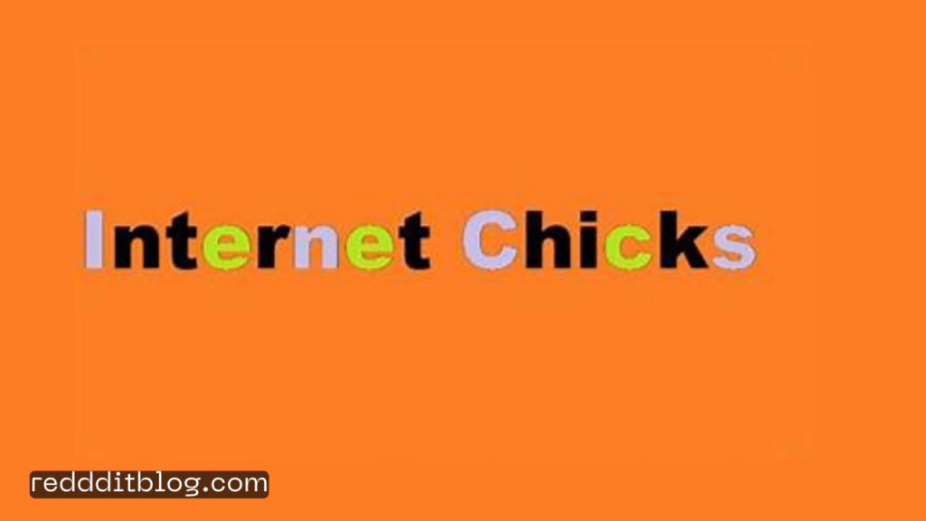 internet chicks